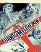 poster_the-phantom-of-the-air_tt0024445.jpg Free Download