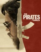 The Pirates of Somalia (2017) Free Download
