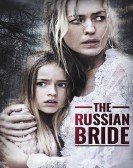 The Russian Bride (2019) Free Download