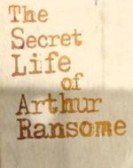 The Secret Life Of Arthur Ransome poster