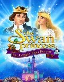 The Swan Princess: Far Longer Than Forever Free Download