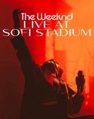 The Weeknd: Live at SoFi Stadium Free Download