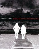 The White Stripes: Under Great White Northern Lights Free Download