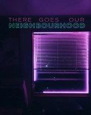 There Goes Our Neighbourhood Free Download