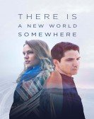 There Is a New World Somewhere poster