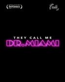 They Call Me Dr. Miami Free Download