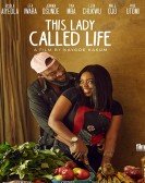 poster_this-lady-called-life_tt12282600.jpg Free Download