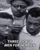 Three Pick-Up Men for Herrick poster