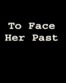 To Face Her Past Free Download