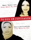 To Die in Jerusalem poster