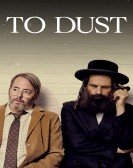 poster_to-dust_tt7117594.jpg Free Download