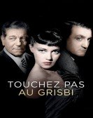 Touchez Pas au Grisbi Free Download