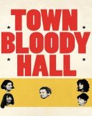 poster_town-bloody-hall_tt0217853.jpg Free Download