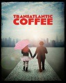 Transatlantic Coffee poster