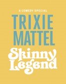 Trixie Mattel: Skinny Legend poster