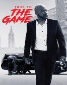 True to the Game (2017) poster
