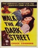Walk the Dark Street