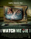 Watch Me Die poster