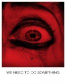 We Need to Do Something poster