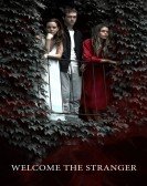 Welcome the Stranger (2018) poster