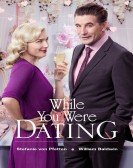 While You Were Dating poster