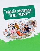 Who's Minding the Mint? Free Download