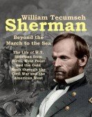William Tecumseh Sherman: Beyond the March to the Sea Free Download