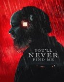 You'll Never Find Me poster