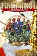 Faith Heist: A Christmas Caper poster