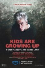 Kids Are Growing Up: A Story About a Kid Named Laroi poster