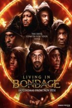 Living in Bondage: Breaking Free poster