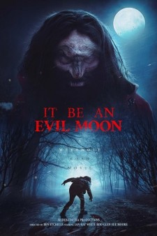 It Be an Evil Moon poster
